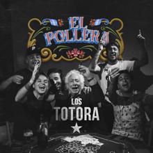 Los Totora: El Pollera