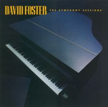 David Foster: The Symphony Sessions