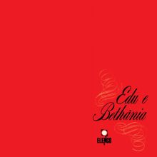 Edu Lobo, Maria Bethânia: Edu E Bethânia