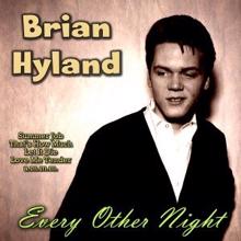 Brian Hyland: Every Other Night