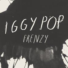 Iggy Pop: Frenzy