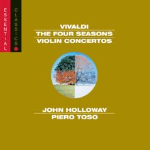 John Holloway, Jean-Claude Malgoire, Piero Toso, Claudio Scimone: Vivaldi: The Four Seasons; Violin Concerto in D Major, RV 212a; Violin Concerto in C Major, RV 581
