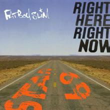 Fatboy Slim: Right Here Right Now (Abel Ramos to Brighton With Love Mix)