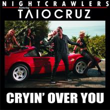 Nightcrawlers feat. Taio Cruz: Cryin' Over You (Freemasons Radio Edit)