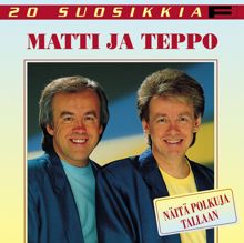 Matti ja Teppo: 20 Suosikkia / Näitä polkuja tallaan