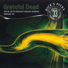 Grateful Dead: Dick's Picks Vol. 33: Oakland Coliseum Stadium, Oakland, CA 10/9/76 & 10/10/76 (Live)