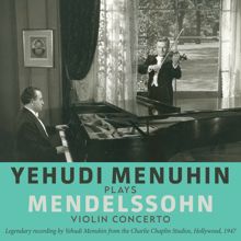 Yehudi Menuhin: Yehudi Menuhin Plays Mendelssohn Violin Concerto