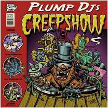 Plump DJs: Creepshow