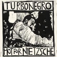 Turbonegro: Hot For Nietzsche