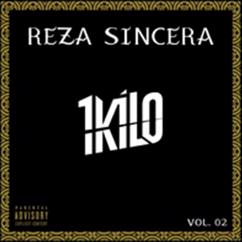 1Kilo: Reza Sincera, Vol. 2