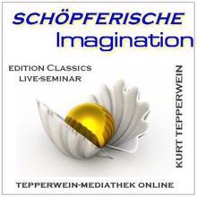 Kurt Tepperwein: Schöpferische Imagination