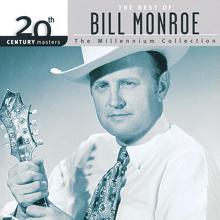 Bill Monroe: 20th Century Masters: The Best Of Bill Monroe - The Millennium Collection