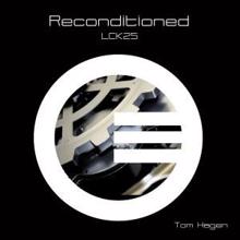 Tom Hagen: Reconditioned