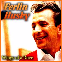 Ferlin Husky: Wings of a Dove