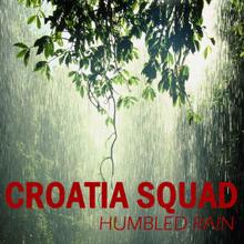 Croatia Squad: Humbled Rain
