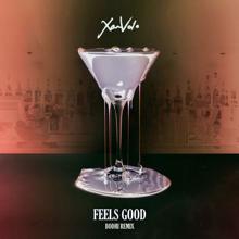 XamVolo: Feels Good (Bodhi Remix)