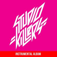 Studio Killers: When We Were Lovers (Instrumental)