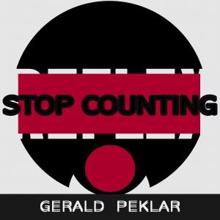 Gerald Peklar: Stop Counting