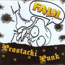 Faul: Prostacki punk