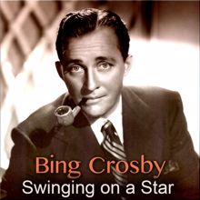 Bing Crosby: It's All over Now