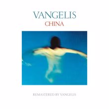 Vangelis: China (Remastered)