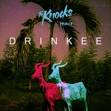 SOFI TUKKER: Drinkee (The Knocks Remix)