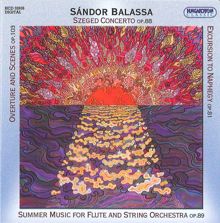 Budapest Strings: Sandor: Overture and Scenes / Szegedi Concerto / Summer Music / Excursion to Naphegy