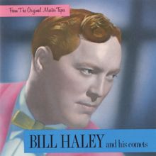 Bill Haley & His Comets: From The Original Master Tapes
