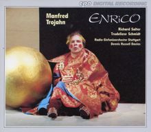 Dennis Russell Davies: Enrico: Part I Scene 7: Jetzt musste man beim Mond (Enrico)