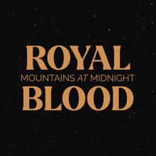 Royal Blood: Mountains At Midnight