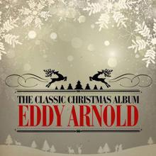 Eddy Arnold: The Classic Christmas Album (Remastered)