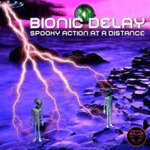 Bionic Delay: Spooky Action at a Distance
