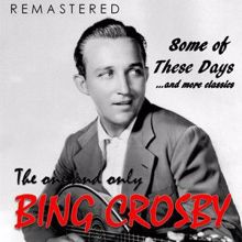 Bing Crosby: Where the Blue of the Night (Remastered)