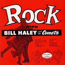 Bill Haley & His Comets: Rock with Bill Haley & His Comets (Remaster from the Original Somerset Tapes)