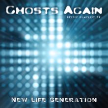 New Life Generation: Ghosts Again (Acapella Vocal Mix)