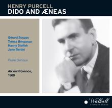 Pierre Dervaux: Dido and Aeneas, Z. 626: Act II: Stay, Prince! and hear great Jove's command (Spirit, Aeneas)
