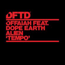 OFFAIAH: Tempo (feat. Dope Earth Alien)