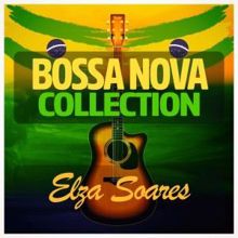 Elza Soares: Bossa Nova Collection