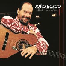 João Bosco: Desenho De Giz (Live Version)