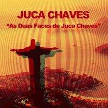 Juca Chaves: As Duas Faces de Juca Chaves