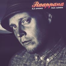 Raappana: Älä aprikoi (feat. Aurora)