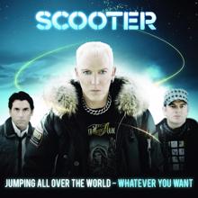 Scooter: Jumping All over the World - Whatever You Want