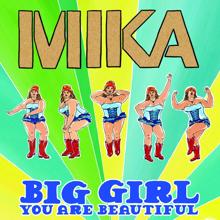 MIKA: Big Girl (You Are Beautiful)