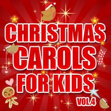 The Countdown Kids: Christmas Carols for Kids Vol. 4