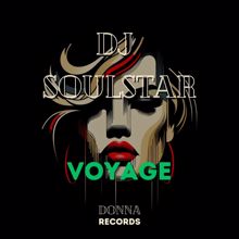 DJ Soulstar: Voyage