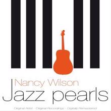 Nancy Wilson: Something Wonderful Happens (Remastered)