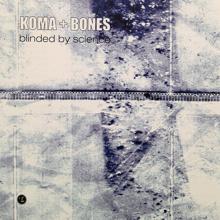 Koma & Bones: Deadbeat featuring Misty