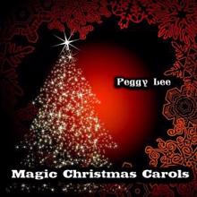 Peggy Lee: Magic Christmas Carols