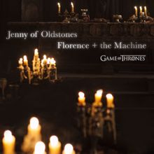 Florence + The Machine: Jenny of Oldstones (Game of Thrones)