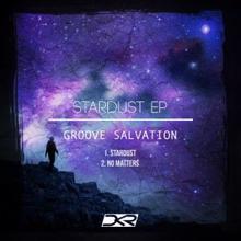 Groove Salvation: Stardust EP
